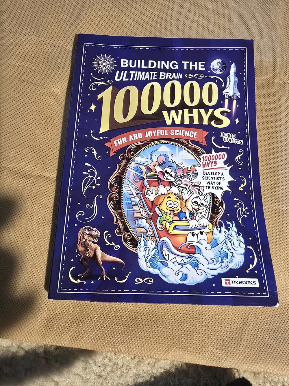 Building the Ultimate Brain: 100000 Whys — Fun and Joyful Science (Blue)